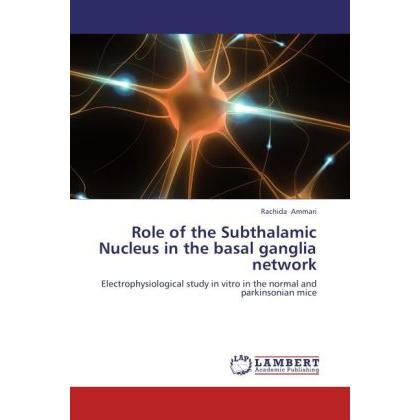 Role of the Subthalamic Nucleus in the basal ganglia network, Fachbücher