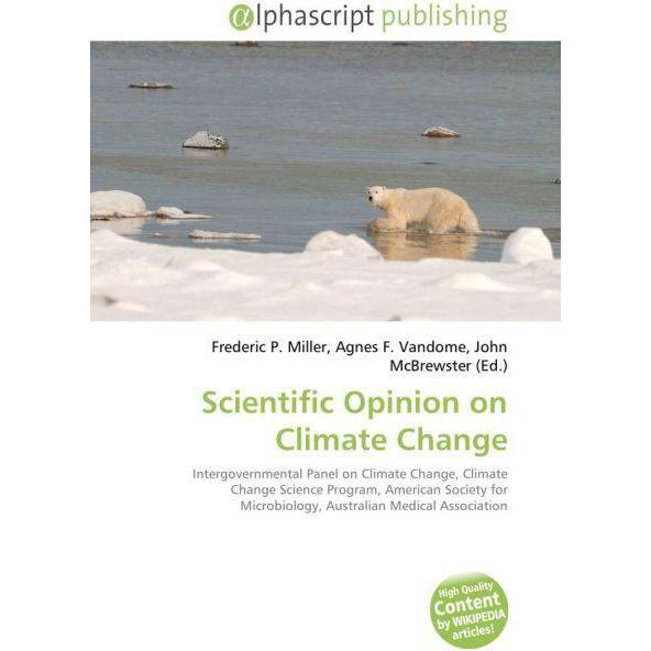 Scientific Opinion on Climate Change, Fachbücher von Agnes F. Vandome, Frederic P. Miller, John McBrewster