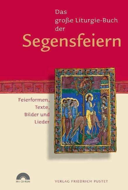 Produktbild Das grosse Liturgie-Buch der Segensfeiern (Deutsch, Florian Kluger, 2012)