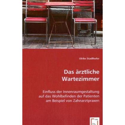 Das ärztliche Wartezimmer, Fachbücher von Ulrike Stadlhofer