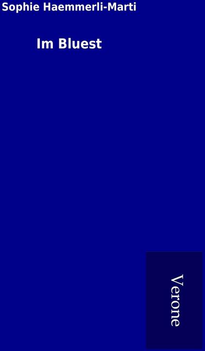 Im Bluest (Deutsch, Sophie Haemmerli-Marti, 2016)