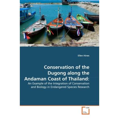 Conservation of the Dugong along the Andaman Coast of Thailand:, Fachbücher