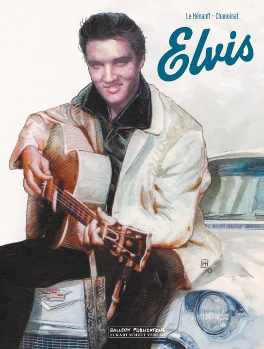 Produktbild Elvis (Deutsch, Eckart Schott, Fabrice Le Hénaff, Philippe Chanoinat, 2018)