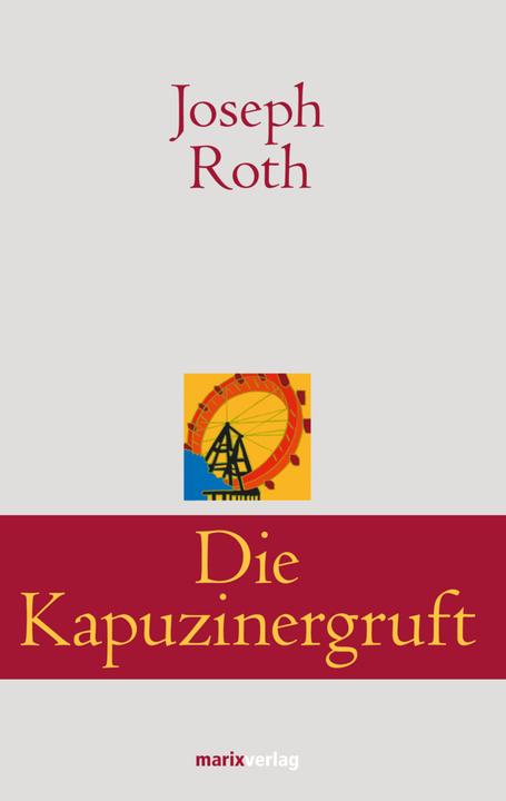 Produktbild Die Kapuzinergruft (Deutsch, Joseph Roth, 2014)