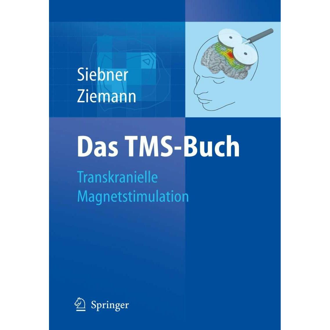 Das TMS-Buch, Fachbücher von Ulf Ziemann, Roman Siebner