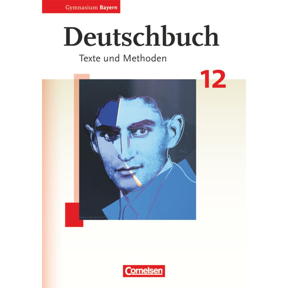 Deutschbuch Oberstufe 12. Schuljahr. Texte und Methoden. Schülerbuch BY, Schulbücher von Raimund Schramm, Monika Baum, M...