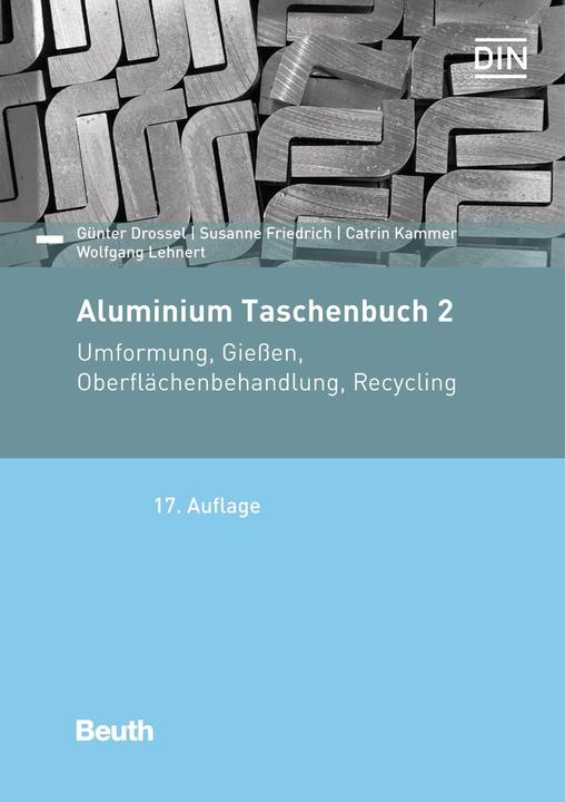 Produktbild Aluminium Taschenbuch 2 (Deutsch, Catrin Kammer, Günter Drossel, Hans-Werner Wenglorz, Madleen Ullman, St. Zeltner, Susanne Friedrich, W. Thate, Wolfgang Lehnert, 2018)