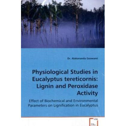 Thumbnail - Physiological Studies in Eucalyptus tereticornis: Lignin and Peroxidase Activity, Fachbücher