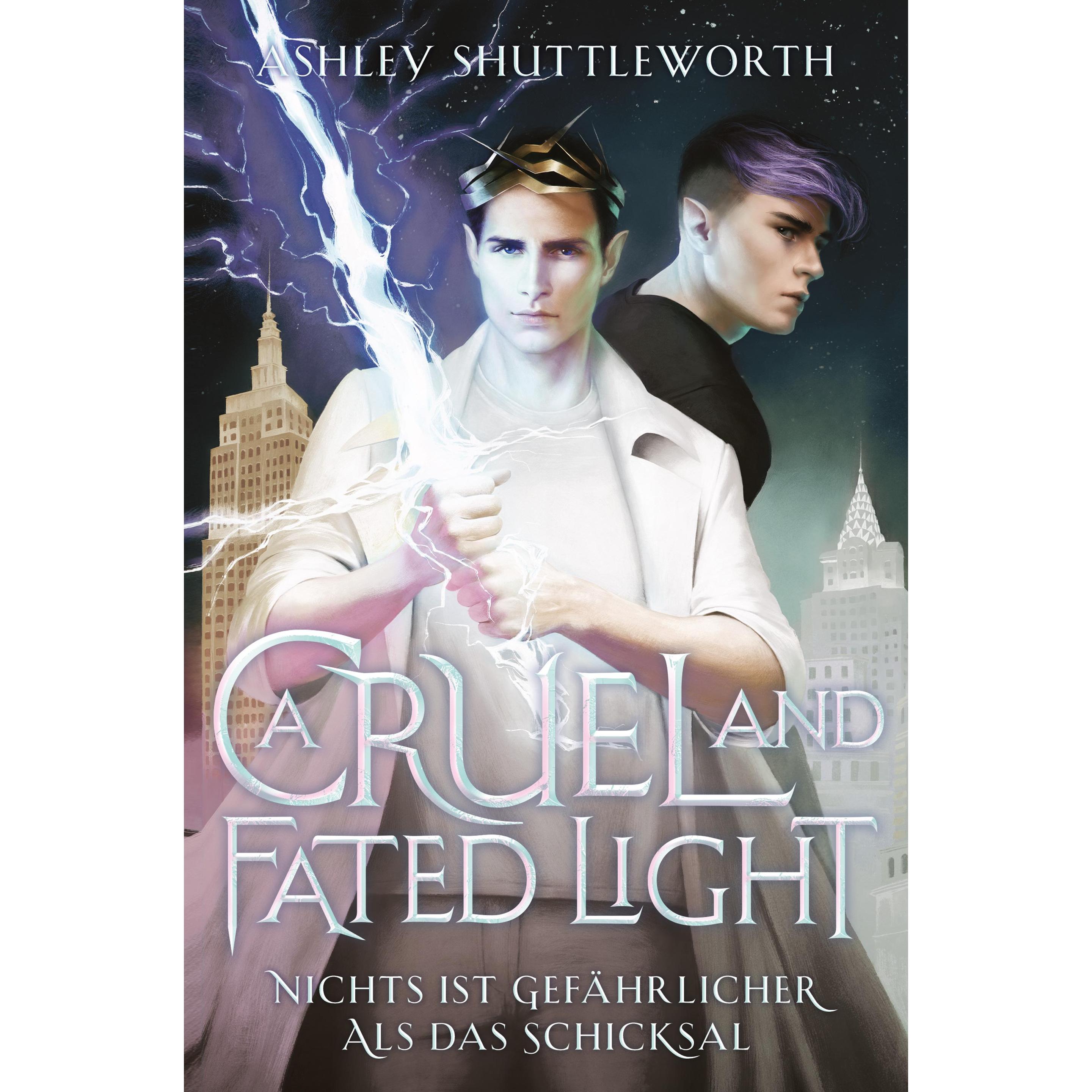 A Cruel and Fated Light - Nichts ist gefährlicher als das Schicksal (Hollow Star Saga 2) (Erstauflag, Belletristik von A...