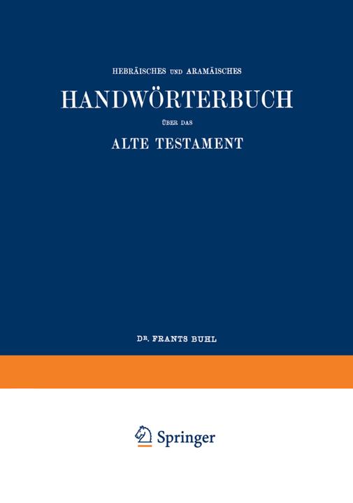 Produktbild Wilhelm Gesenius' Hebräisches und Aramäisches Handwörterbuch über das Alte Testament (Deutsch, Frants Buhl, Wilhelm Gesenius, 2021)