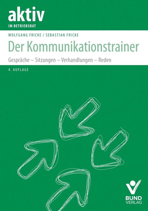 Produktbild Der Kommunikationstrainer (Deutsch, Sebastian Fricke, Wolfgang Fricke, 2022)