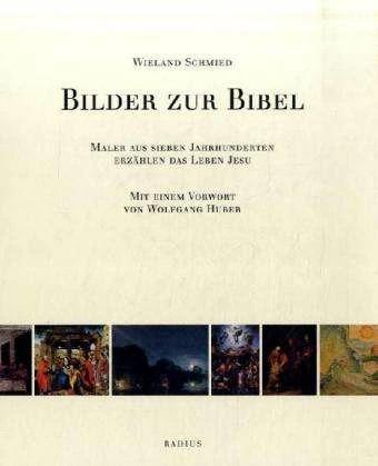 Produktbild Bilder zur Bibel (Deutsch, Wieland Schmied, 2006)