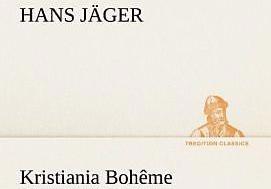 Produktbild Kristiania Bohême (Deutsch, Hans Jäger, 2012)