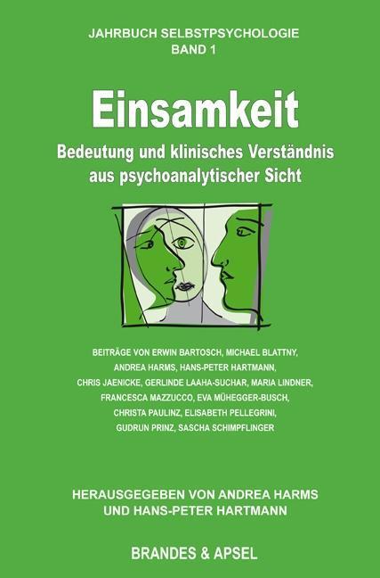 Produktbild Einsamkeit - Bedeutung und klinisches Verständnis aus psychoanalytischer Sicht (Deutsch, Andrea Hartmann Harms, 2017)