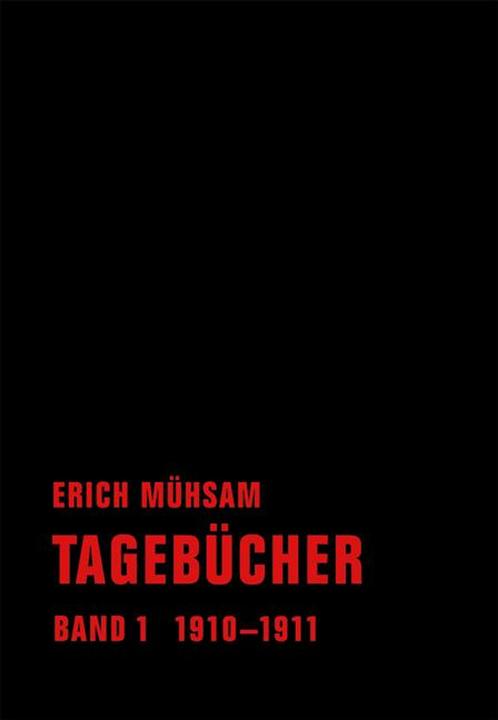 Produktbild Tagebücher. Band 01 (Deutsch, Chris Hirte, Conrad Piens, Erich Mühsam, 2011)