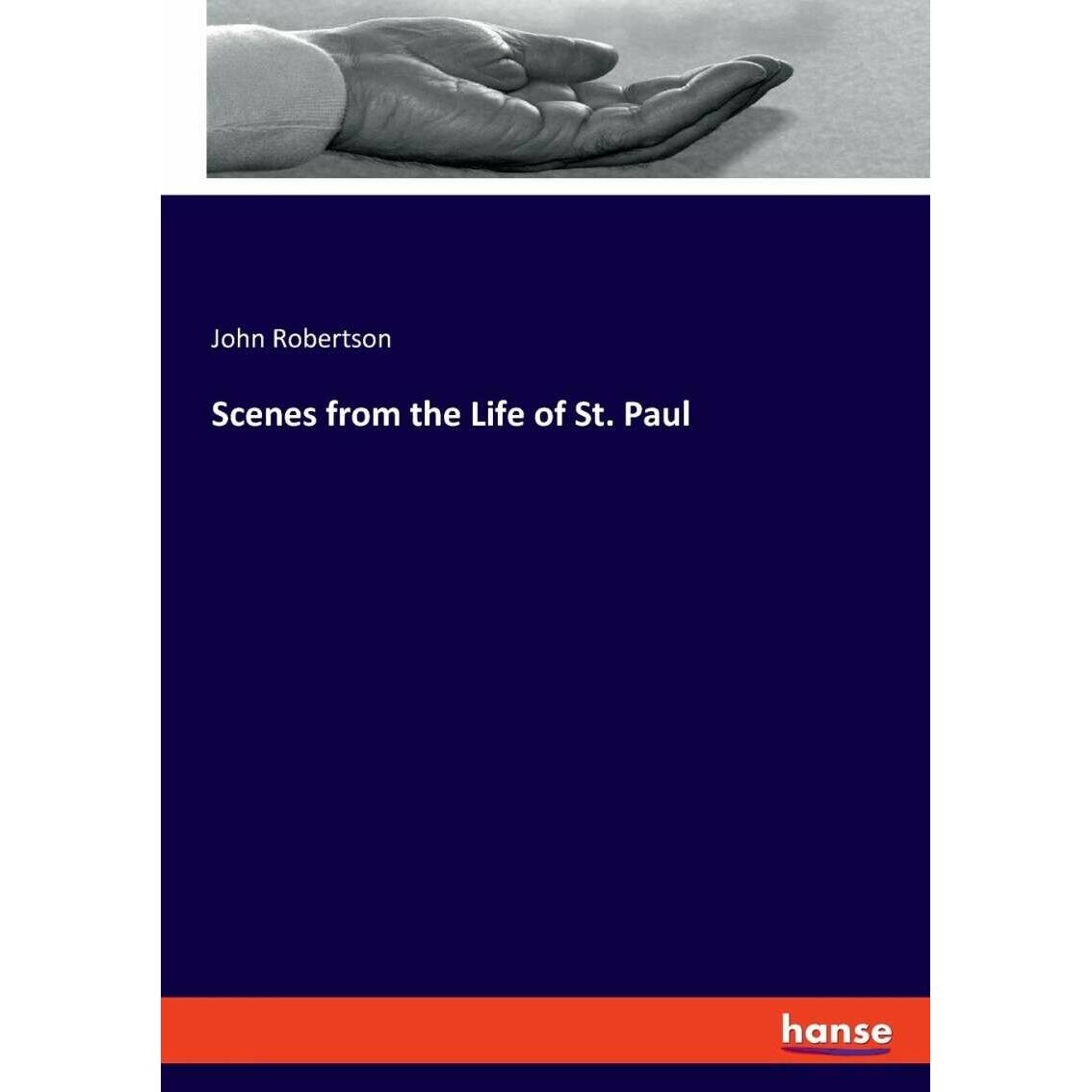 Scenes from the Life of St. Paul, Fachbücher von John Robertson
