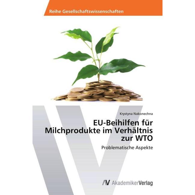 EU-Beihilfen für Milchprodukte im Verhältnis zur WTO, Ratgeber