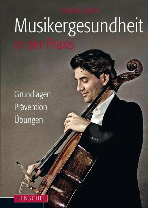 Produktbild Musikergesundheit in der Praxis (Deutsch, Claudia Spahn, 2015)