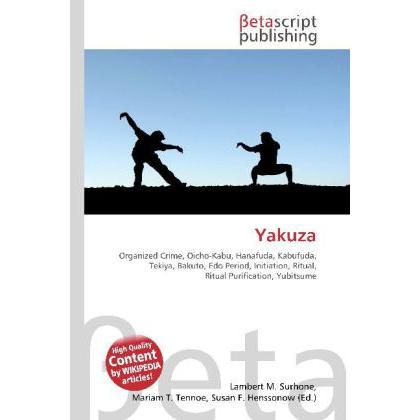 Yakuza, Fachbücher von Lambert M. Surhone, Miriam T. Timpledon, Susan F. Marseken