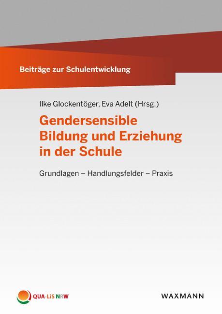 Produktbild Gendersensible Bildung und Erziehung in der Schule (Deutsch, Eva Adelt, Ilke Glockentöger, 2017)