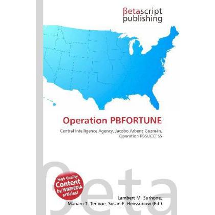 Operation PBFORTUNE, Fachbücher von Lambert M. Surhone, Miriam T. Timpledon, Susan F. Marseken