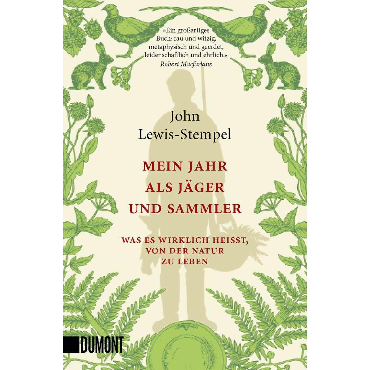 Mein Jahr als Jäger und Sammler, Belletristik von Sofia Blind, John Lewis-Stempel