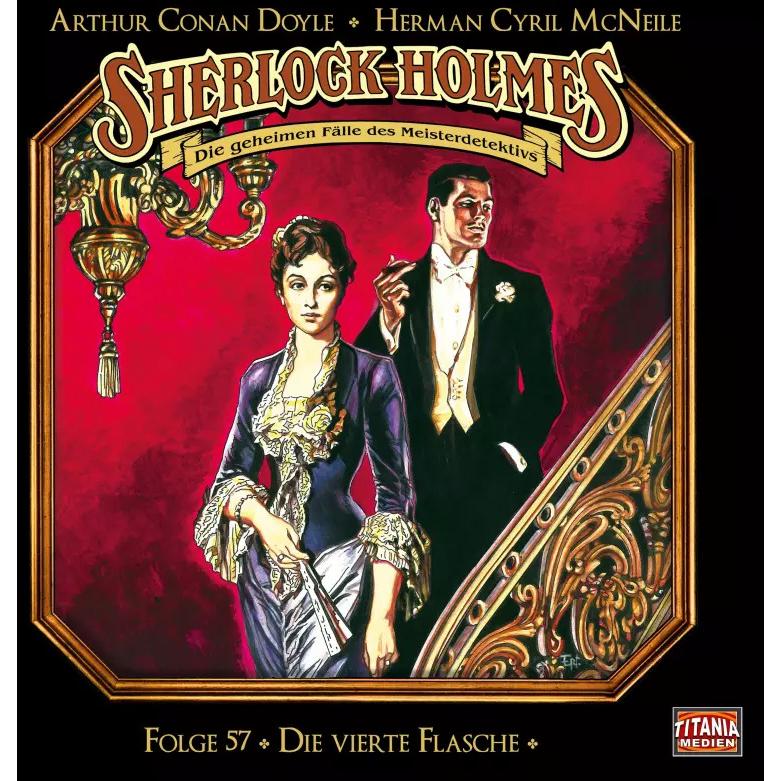 Sherlock Holmes - Folge 57, Hörbücher von Herman Cyril McNeile, Marc Gruppe, Titania Medien, Joachim Tennstedt, Arthur C...