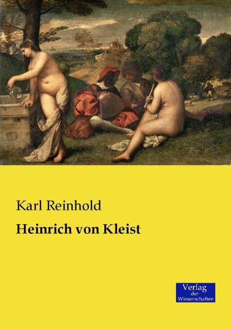 Produktbild Heinrich von Kleist (Deutsch, Karl Reinhold, 2015)