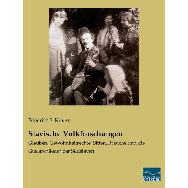 Slavische Volkforschungen, Sachbücher von Friedrich S. Krauss