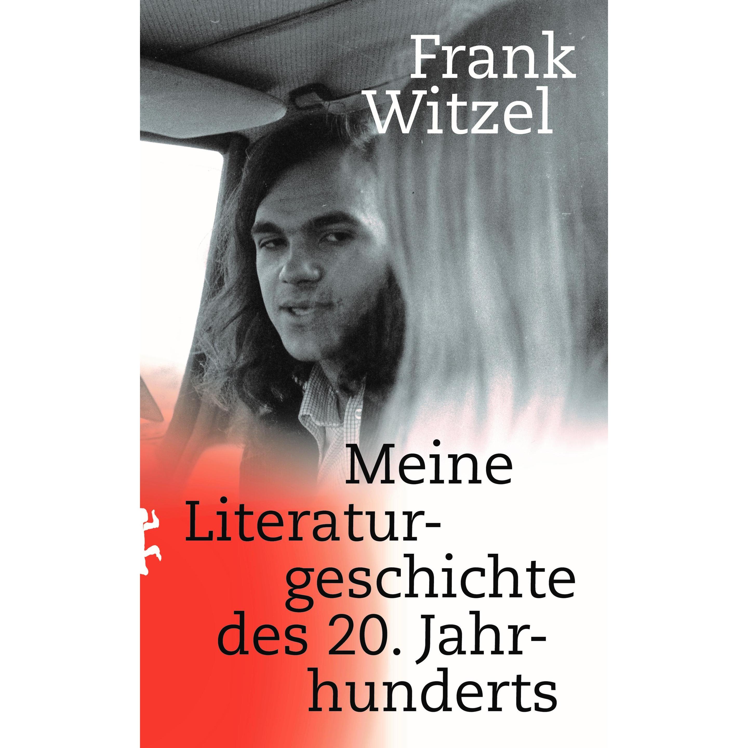 Meine Literaturgeschichte des 20. Jahrhunderts, Belletristik von Frank Witzel