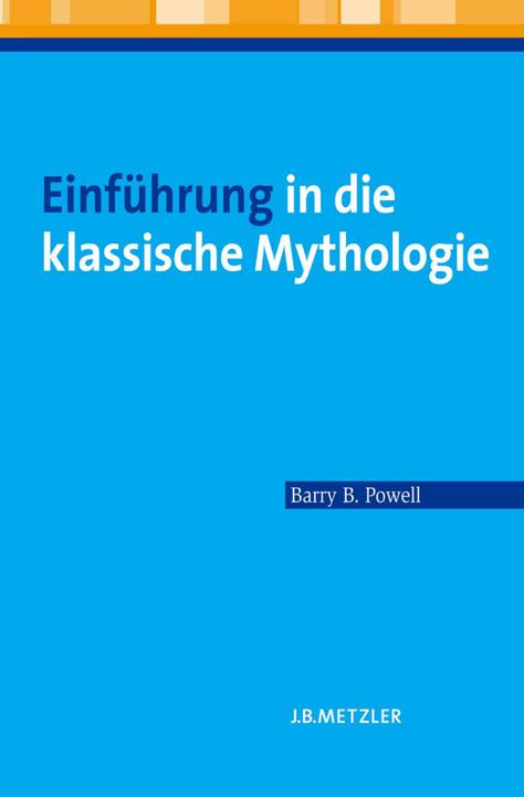 Introduction to classical mythology (German, Barry B. Powell, 2009)