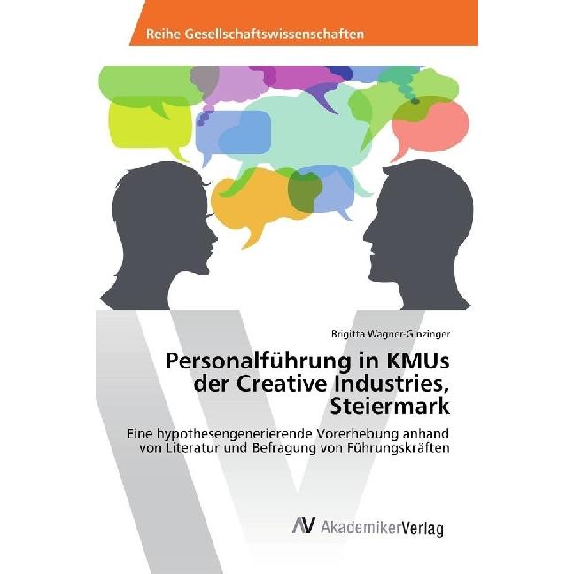 Personalführung in KMUs der Creative Industries Steiermark, Fachbücher von Brigitta Wagner-Ginzinger