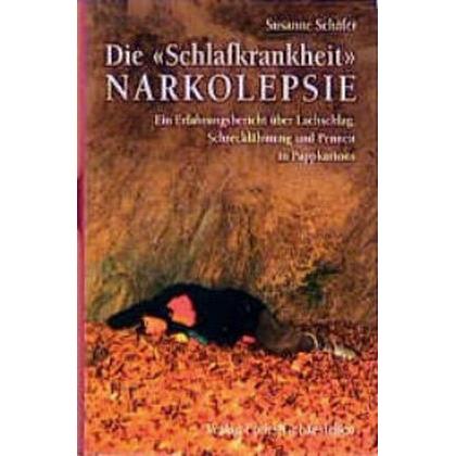 Die Schlafkrankheit Narkolepsie, Fachbücher von Susanne Schäfer