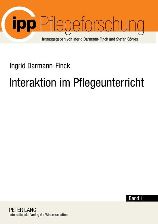 Produktbild Interaktion im Pflegeunterricht (Deutsch, Ingrid Darmann-Finck, 2010)