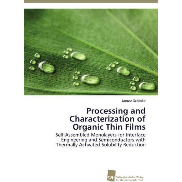 Processing and Characterization of Organic Thin Films, Fachbücher