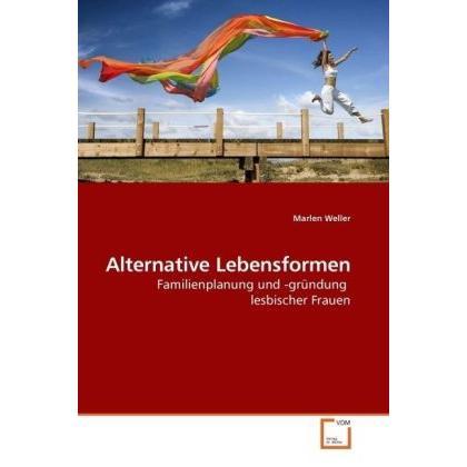 Alternative Lebensformen, Fachbücher von Marlen Weller