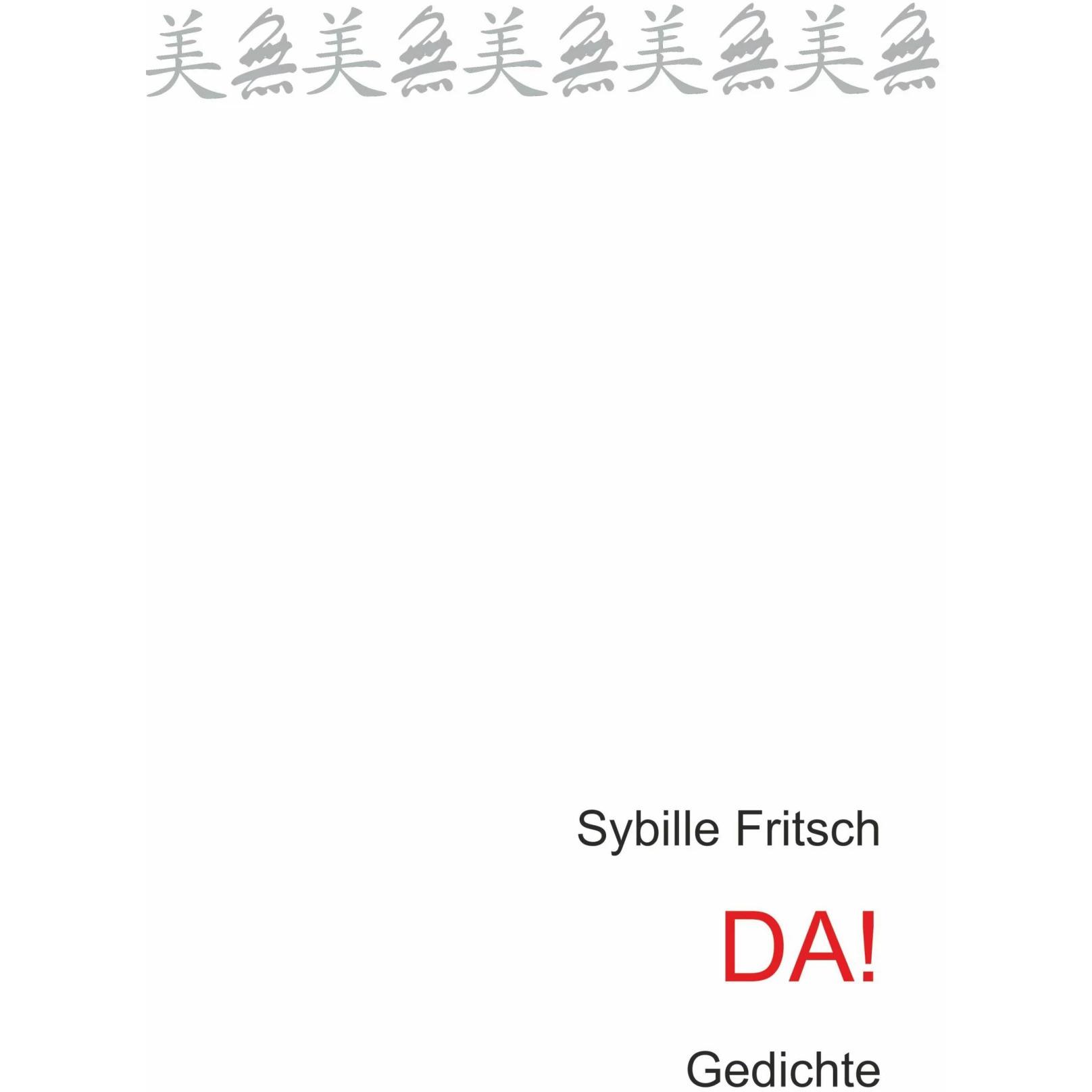 Da!, Belletristik von Sybille Fritsch
