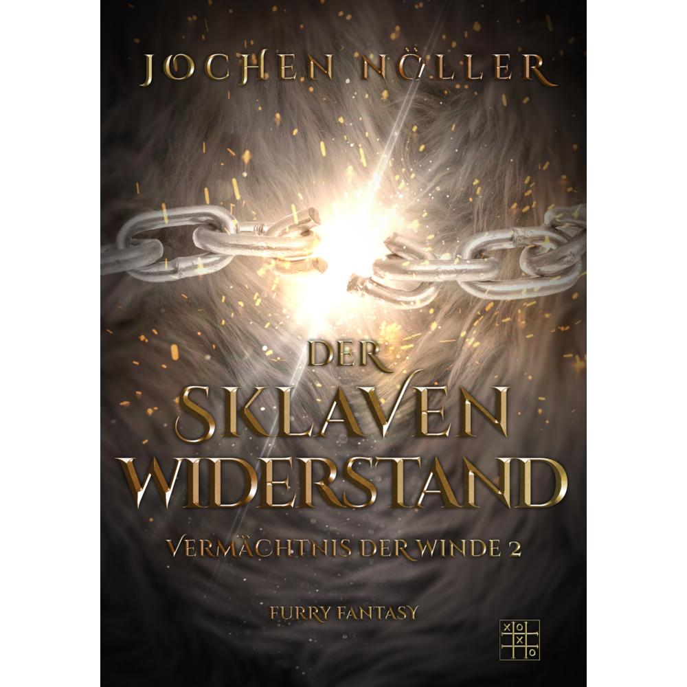 Der Sklavenwiderstand, Belletristik von Jochen Nöller