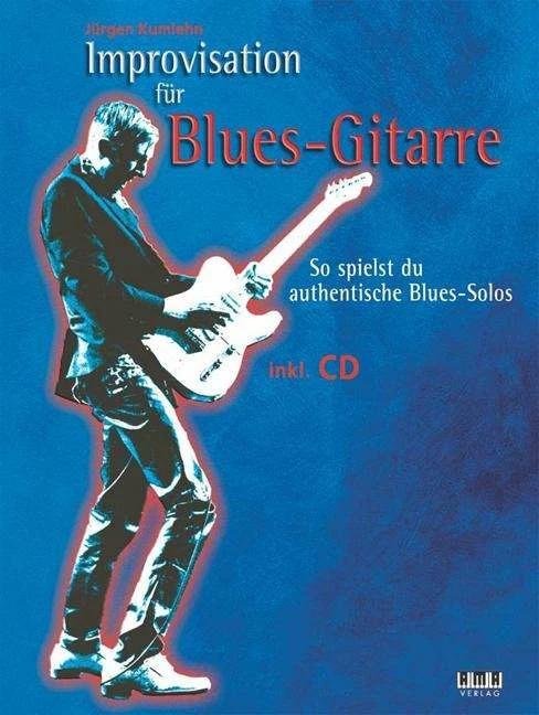Produktbild Improvisation für Blues-Gitarre (Deutsch, Jürgen Kumlehn, 2017)