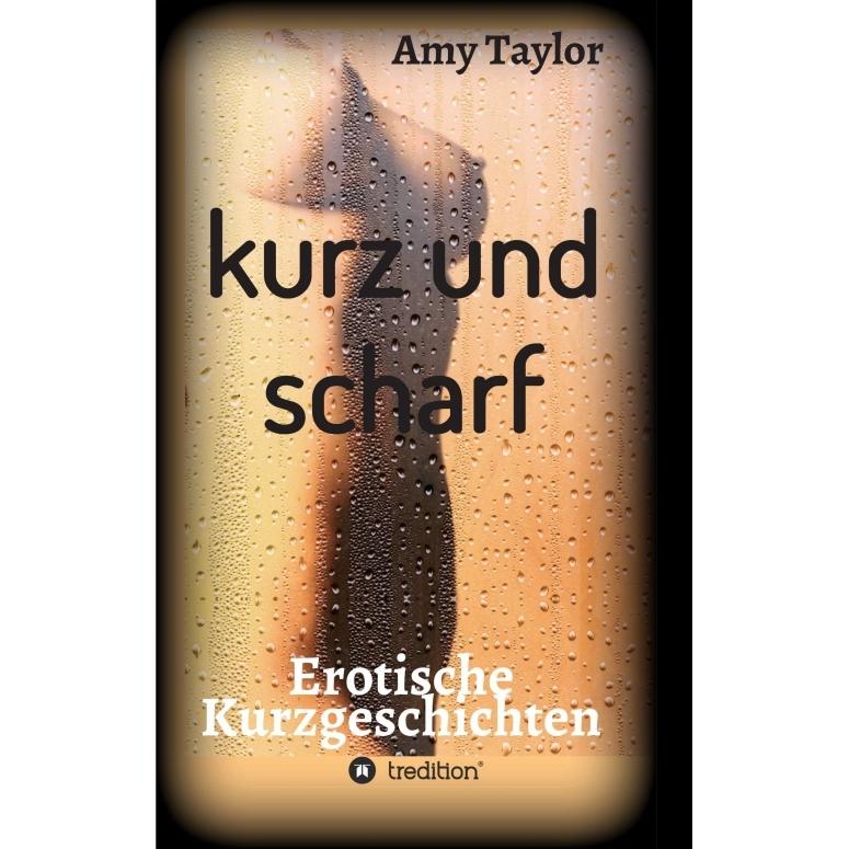 kurz und scharf, Ratgeber von Amy Taylor