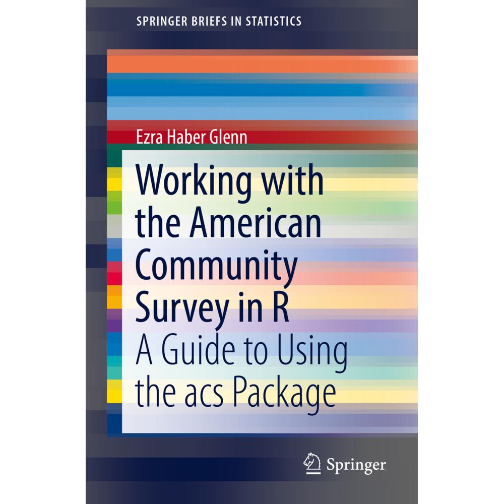 Working with the American Community Survey in R, Fachbücher von Ezra Haber Glenn
