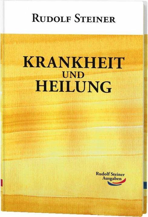 Produktbild Krankheit und Heilung (Deutsch, Rudolf Steiner, 2017)