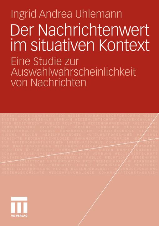 Produktbild Der Nachrichtenwert im situativen Kontext (Deutsch, Ingrid Andrea Uhlemann, 2011)