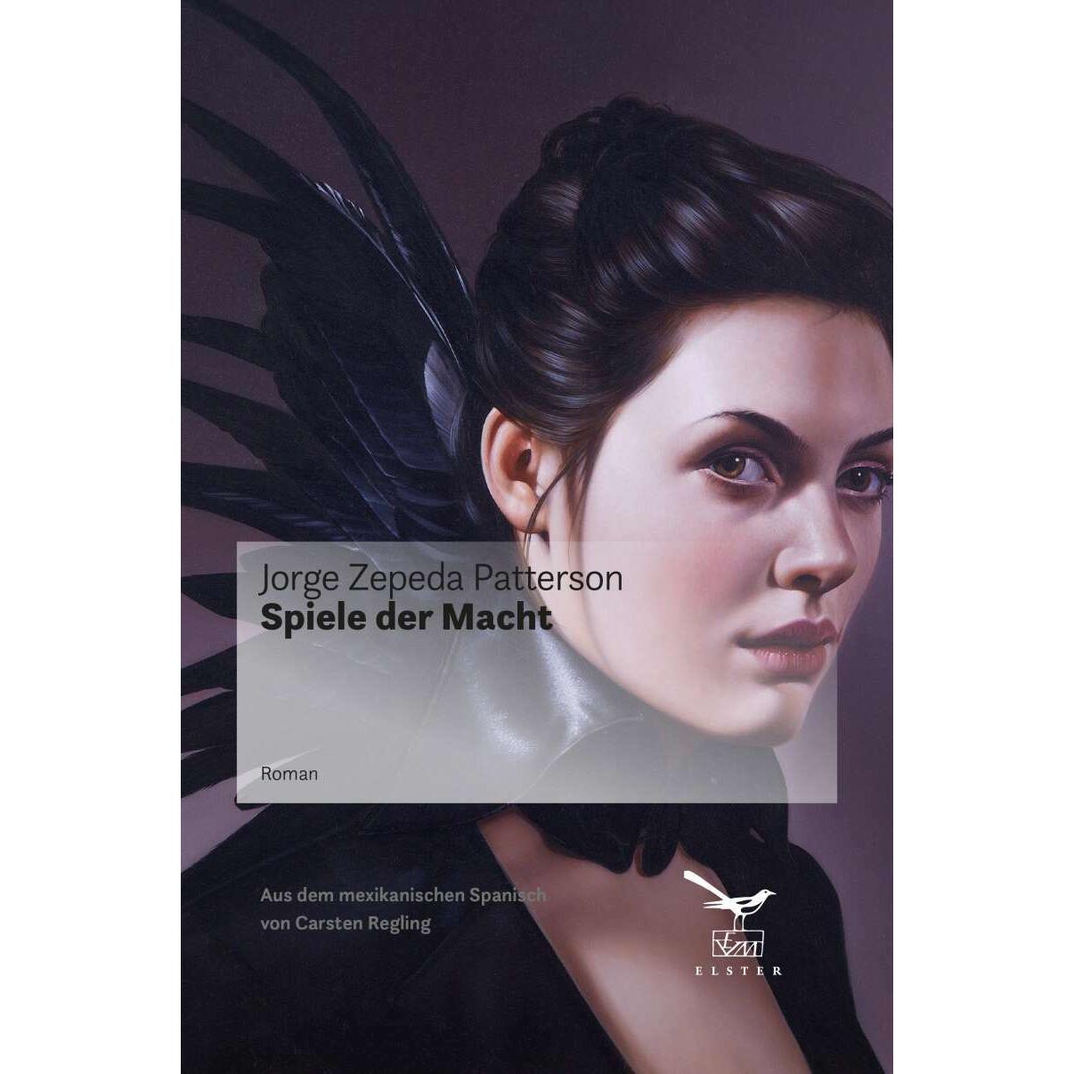 Spiele der Macht, Belletristik von Jorge Zepeda Patterson