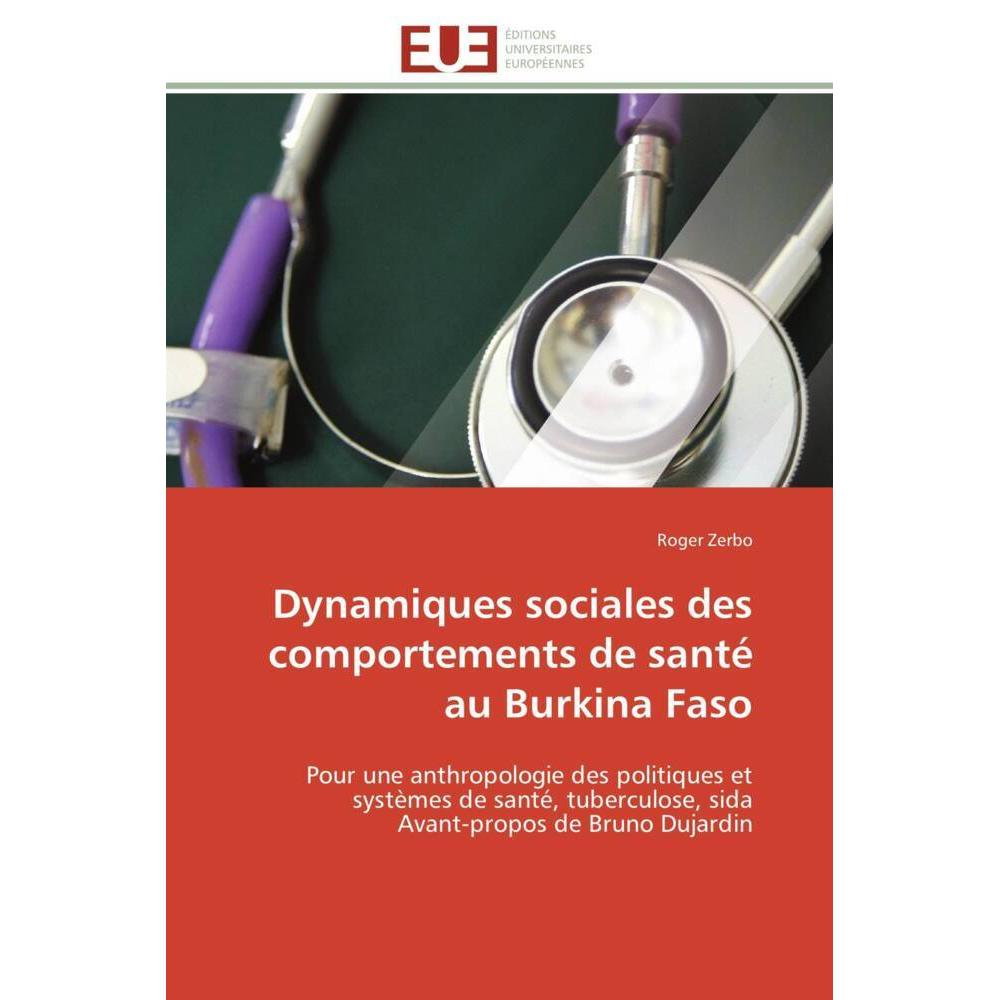 Dynamiques sociales des comportements de santé au Burkina Faso, Fachbücher