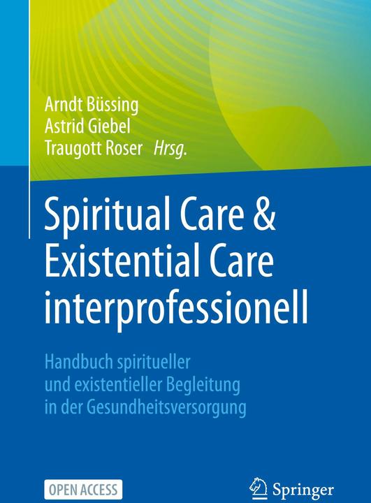 Actual product image Spiritual Care & Existential Care inter (German, Arndt Büssing, Astrid Giebel, God of marriage Roser)