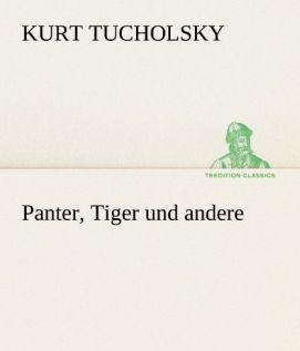 Produktbild Panter, Tiger und andere (Deutsch, Kurt Tucholsky, 2012)