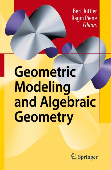 Produktbild Geometric Modeling and Algebraic Geometry (Englisch, Bert Jüttler, Ragni Piene, 2014)