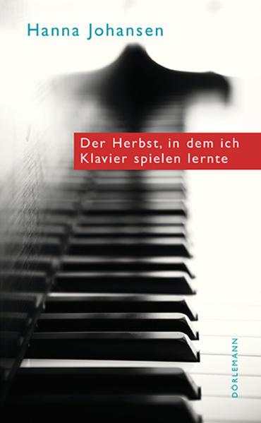 Produktbild Der Herbst, in dem ich Klavier spielen lernte (Deutsch, Hanna Johansen, 2014)