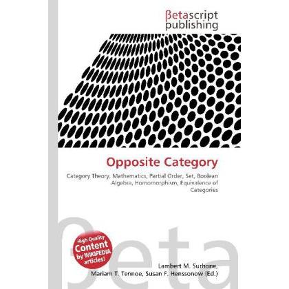 Opposite Category, Fachbücher von Lambert M. Surhone, Mariam T. Tennoe, Susan F. Henssonow